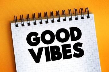 Good Vibes metin üzerinde not defteri, kavram backgroun