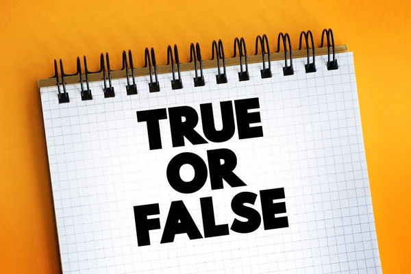 True Or False text on notepad, concept backgroun