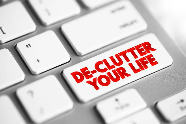 Clutter Your Life Pulsante Testo Sulla Tastiera Concetto Sfondo — Foto Stock