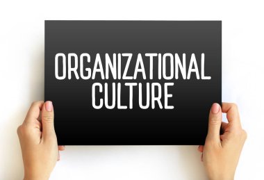 Organizasyon kültürü - tüm takım üyelerinin eylemlerini yönlendiren ve bilgilendiren değerler, beklentiler ve uygulamaların toplanması, kart üzerinde metin