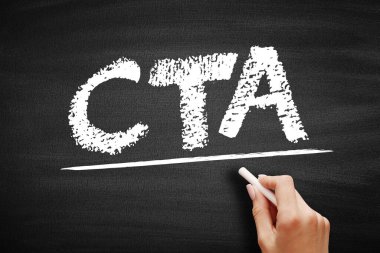 CTA Eyleme Çağrı - herhangi bir tasarımın hemen yanıt vermesi veya satışı teşvik etmesi için pazarlama terimi, karatahta kısaltma metni