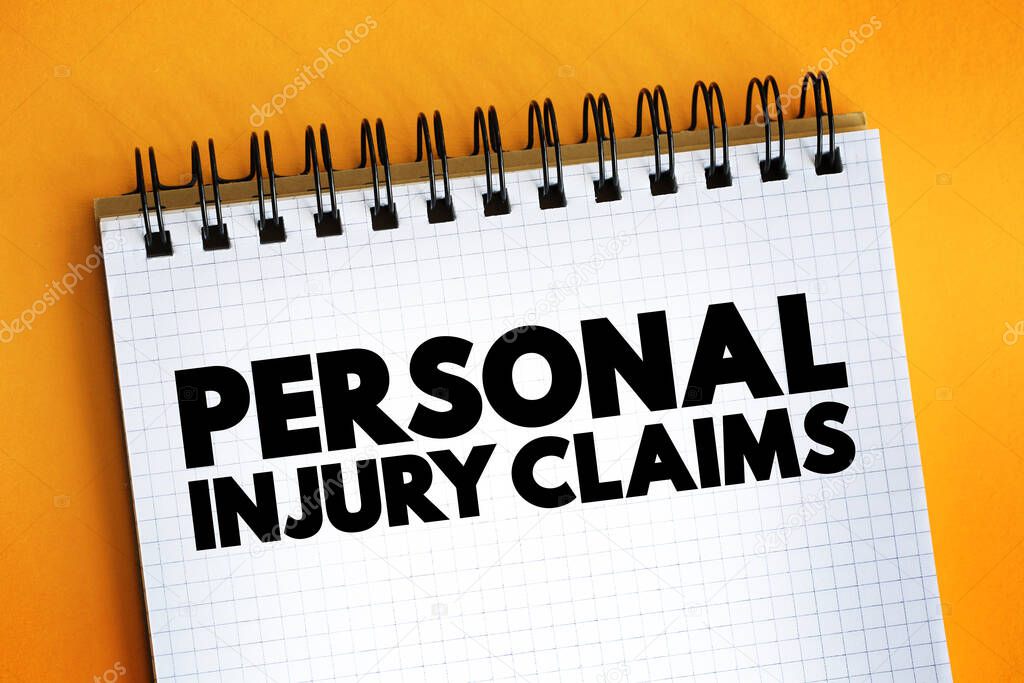 Personal Injury Claims -  legal case you can open if you've been hurt in an accident, text on notepad