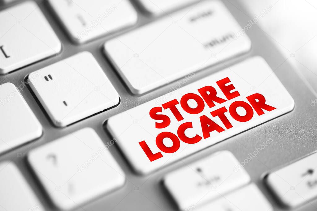 Store Locator - website feature that allows customers to find physical outlets of a retailer, text button on keyboard