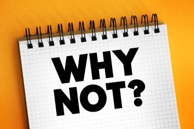 Neden not defterindeki metni, kavram geçmişini sorgulamıyoruz?