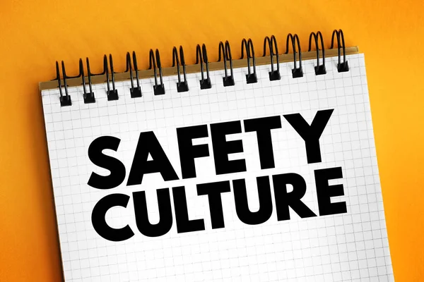 Safety culture - collection of the beliefs, values that employees share in relation to risks within an organization, text concept on notepad