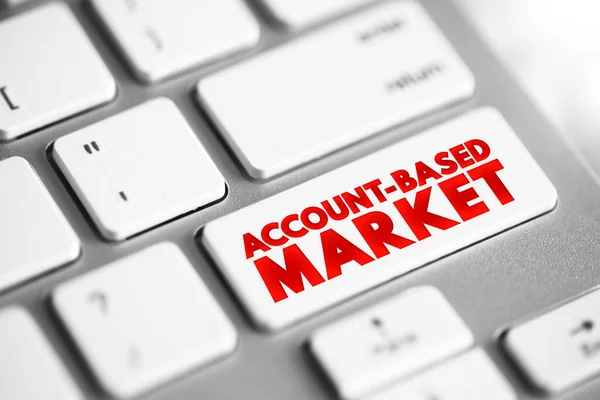 Account Based Market Στρατηγική Μάρκετινγκ Επιχειρήσεων Που Συγκεντρώνει Πόρους Ένα — Φωτογραφία Αρχείου