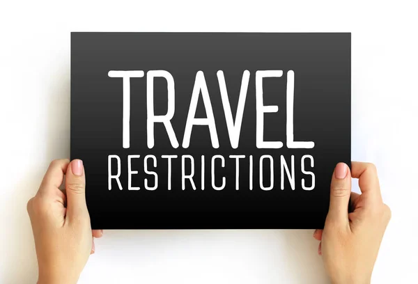 Restrições Viagem Conceito Texto Cartão Para Apresentações Relatórios — Fotografia de Stock