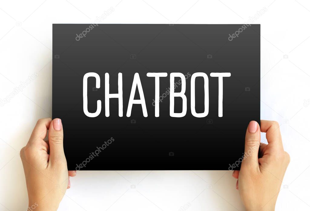 Chatbot - software application used to conduct an on-line chat conversation via text and simulates human-like conversations, text concept on card