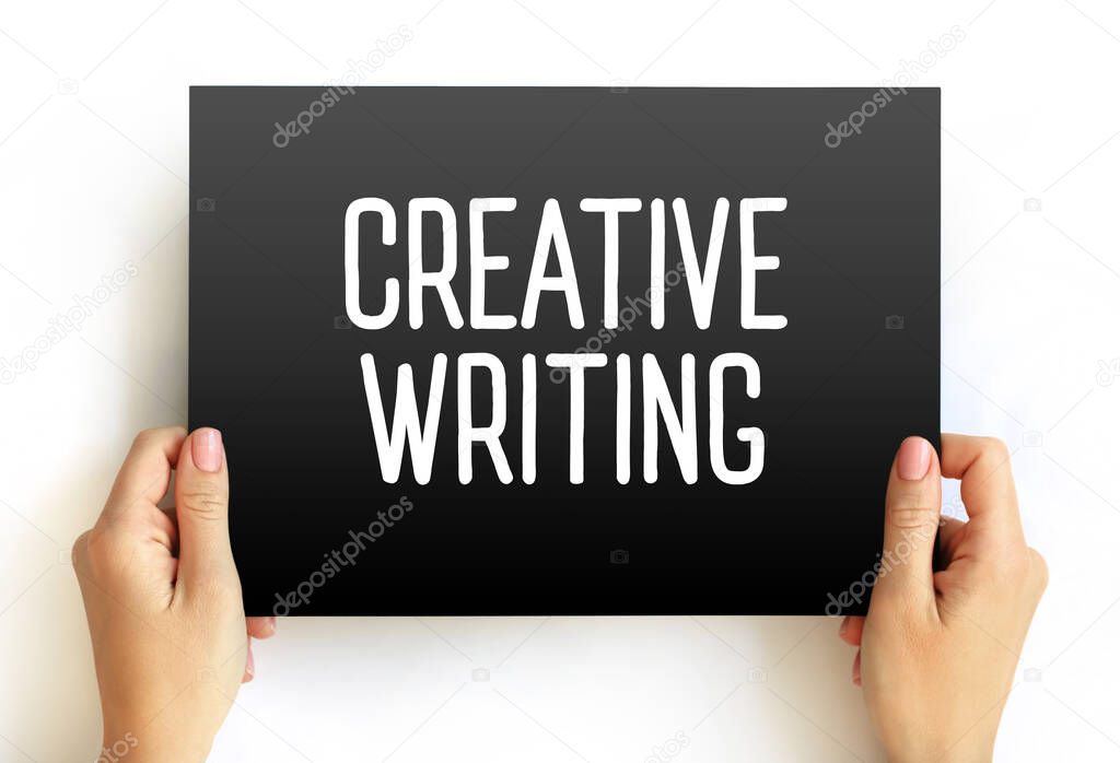 Creative Writing is writing that takes an imaginative, embellished, or outside-the-box approach to its subject matter, text concept on card