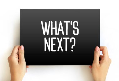 What's Next Question text on card, concept background