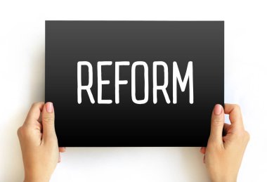 Reform - kartta neyin yanlış, yozlaşmış, tatmin edici, metin kavramının iyileştirilmesi veya değiştirilmesi