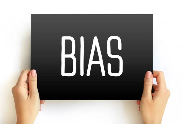 Önyargı - bir fikir veya şey lehinde veya aleyhinde orantısız ağırlık, kart üzerinde metin kavramı