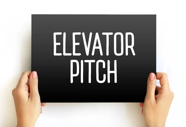 Elevator Pitch - short description of an idea, product, or company that explains the concept in a short period of time, text concept on card