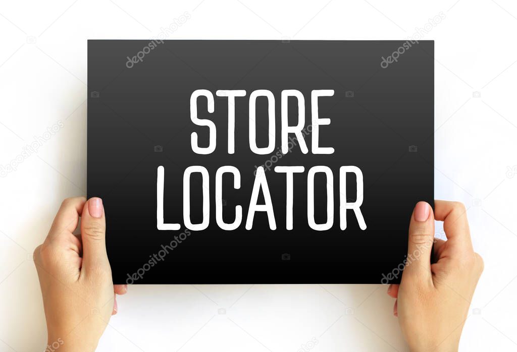 Store Locator - website feature that allows customers to find physical outlets of a retailer, text concept on card