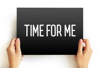 Time For Me text on card, concept background