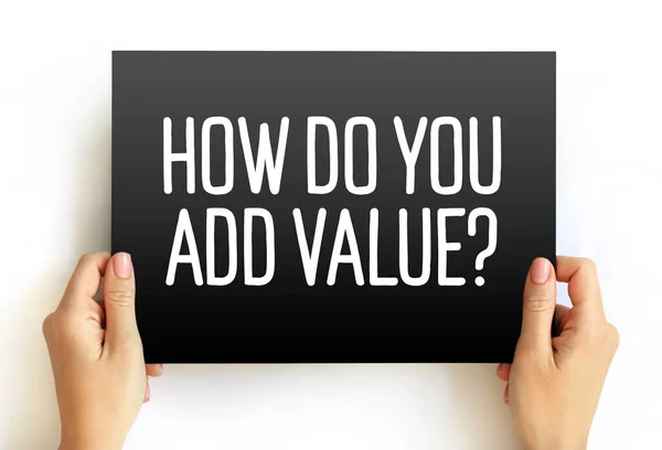 How You Add Value Question Text Card Concept Background — Stock Photo, Image