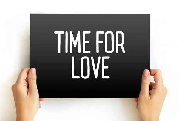 Tiempo Para Amor Cita Texto Tarjeta Concepto Fondo — Foto de Stock
