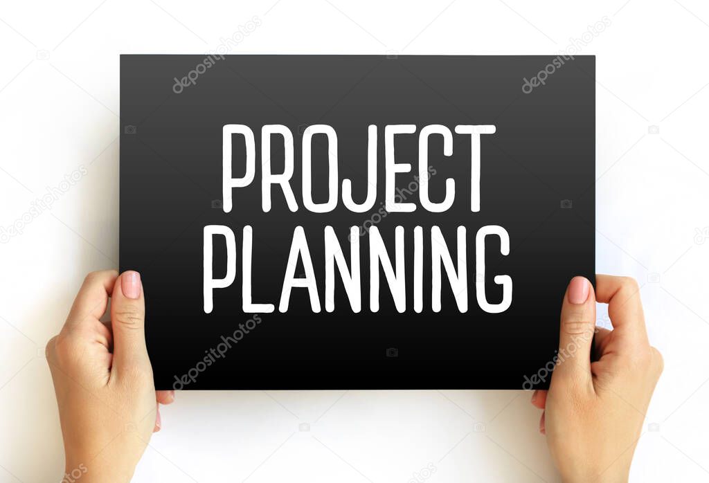 Project Planning - discipline addressing how to complete a project in a certain timeframe with defined stages and designated resources, text concept on card