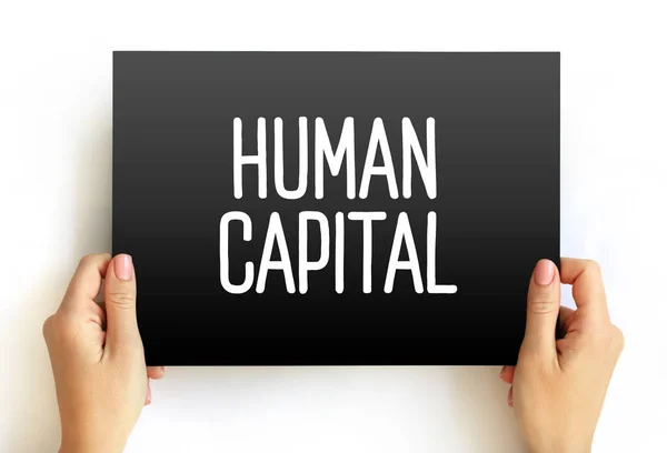 Capital Humano Valor Económico Experiencia Las Competencias Trabajador Concepto Texto — Foto de Stock
