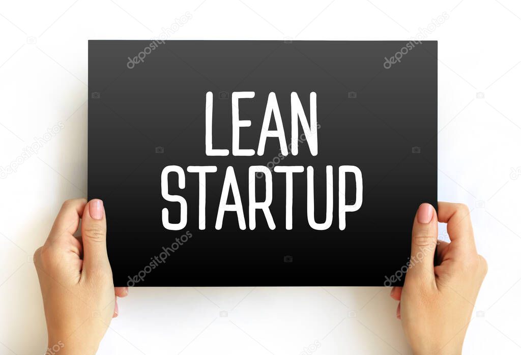 Lean Startup - method used to found a new company or introduce a new product on behalf of an existing company, text concept on card