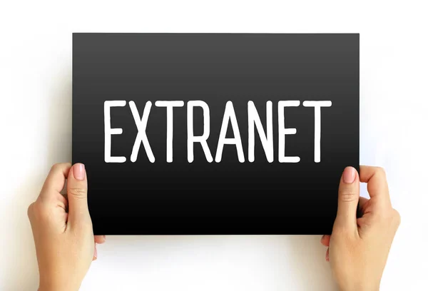 Extranet is a controlled private network that allows access to partners, vendors and suppliers or an authorized set of customers, text concept on card