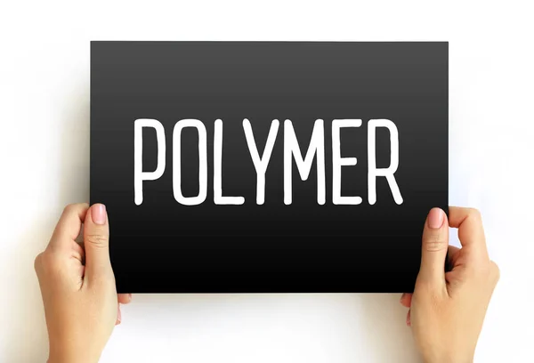 Polymer - material consisting of very large molecules composed of many repeating subunits, text concept on card