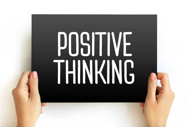 Positive Thinking Means You Approach Unpleasantness More Positive Productive Way — Stock Photo, Image