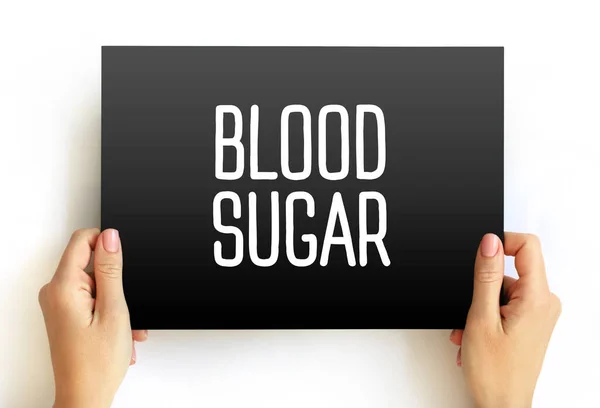 血糖値はあなたの血に含まれる主な砂糖です カード上のテキストの概念 — ストック写真