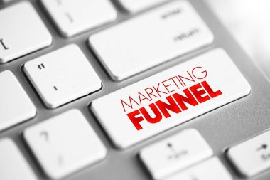 Marketing funnel - consumer-focused marketing model that illustrates the theoretical customer journey toward the purchase of a good or service, text button on keyboard