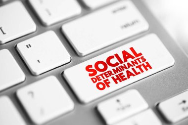 Social determinants of health - economic and social conditions that influence individual and group differences in health status, text concept button on keyboard