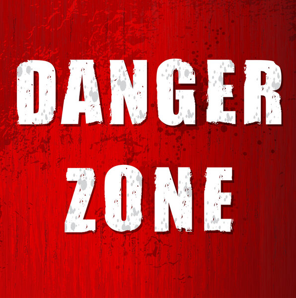 danger zone old sign
