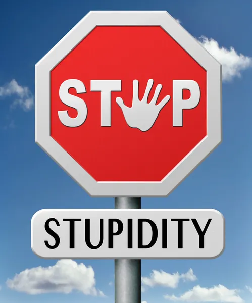 Fermare la stupidità — Foto Stock