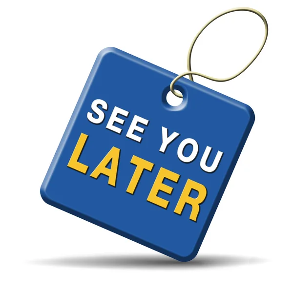 See you later — Stock Photo, Image