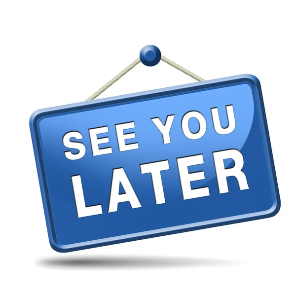 See you later — Stock Photo, Image