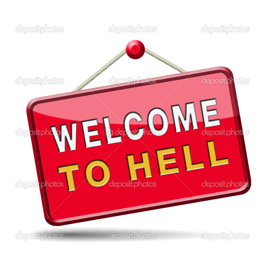 Welcome To Hell Stock Photo Image By C Kikkerdirk Welcome To Hell Stock Photo Image By C Kikkerdirk