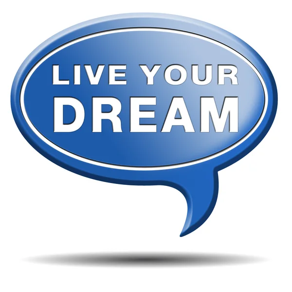 Live your dream — Stock Photo, Image