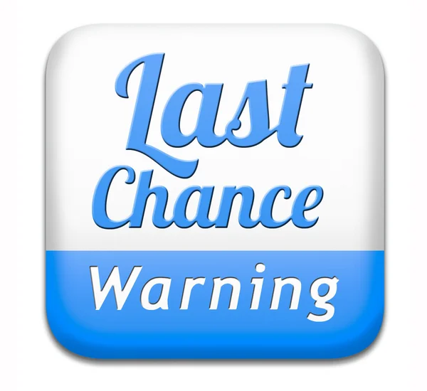 Last chance — Stock Photo, Image