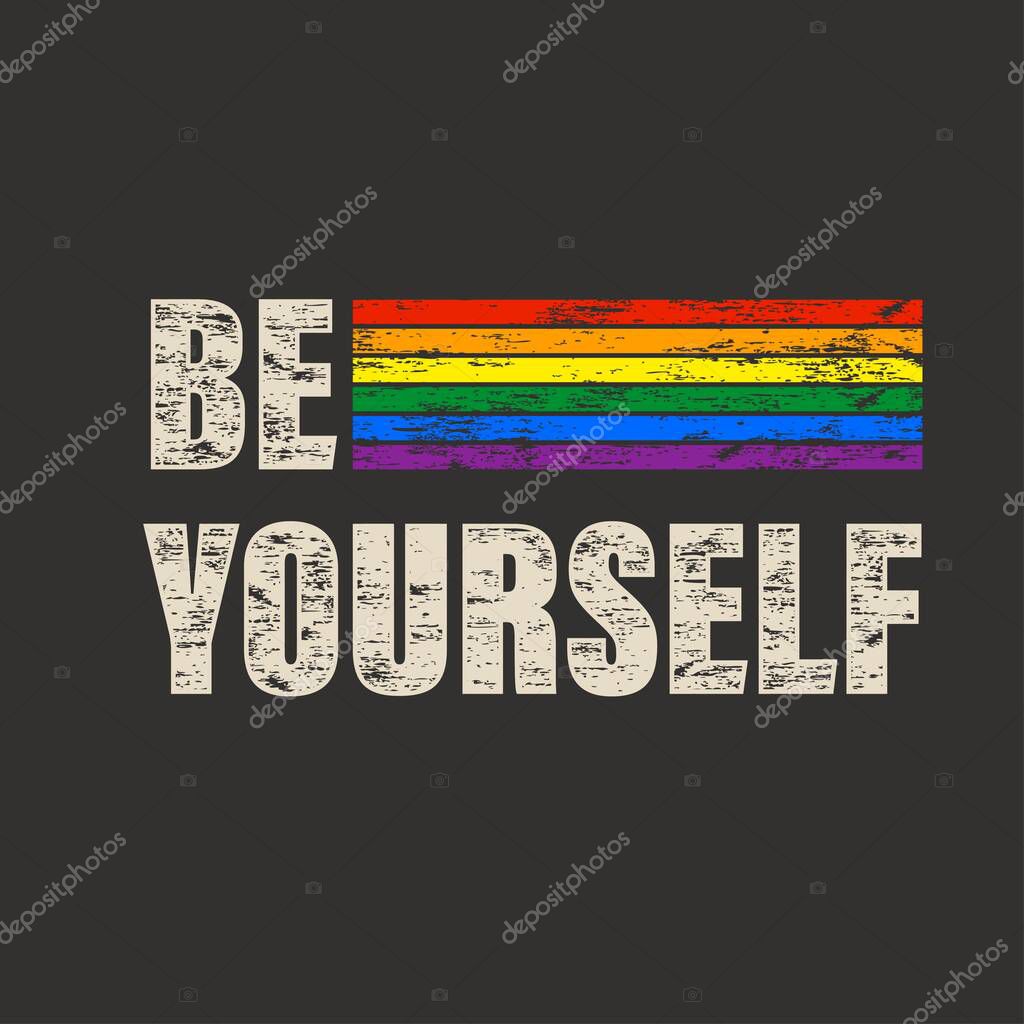 Rainbow lines for pride banners with good be yourself text