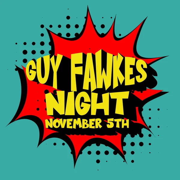 Guy Fawkes Night Comic Lettering Vector Cartoon Illustration Retro Pop — Stock Vector