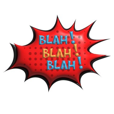 3D Blah, Blah, Blah 3 boyutlu yarım tonlu komik konuşma balonu patlaması arka planında