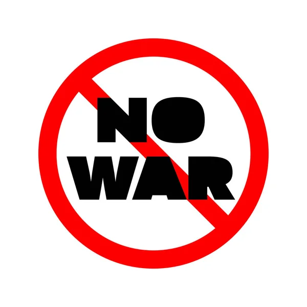 Kein Kriegszeichen Rundes Rotes Verbotsschild Mit Der Aufforderung Den Krieg — Stockvektor