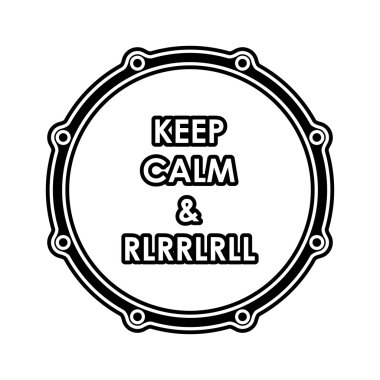 Snare drum with Keep calm and  rlrrlrll inscription. Vector eps8 clipart