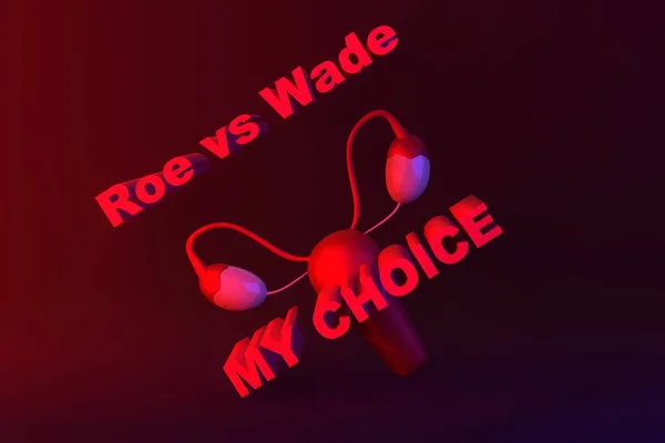 Violation of women\'s rights to abortion. Inscription Roe vs. Wade, my choice and symbol of the female uterus. Red background. 3D render.
