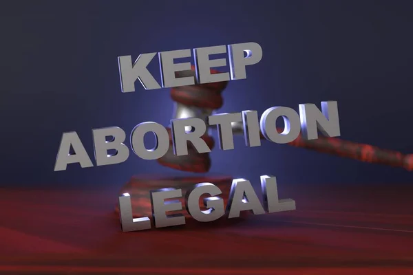 Keep abortion legal. The concept of violation of women's rights to abortion. Judicial gavel and inscription. 3D render.