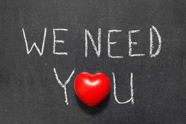 Sana ihtiyacımız var.