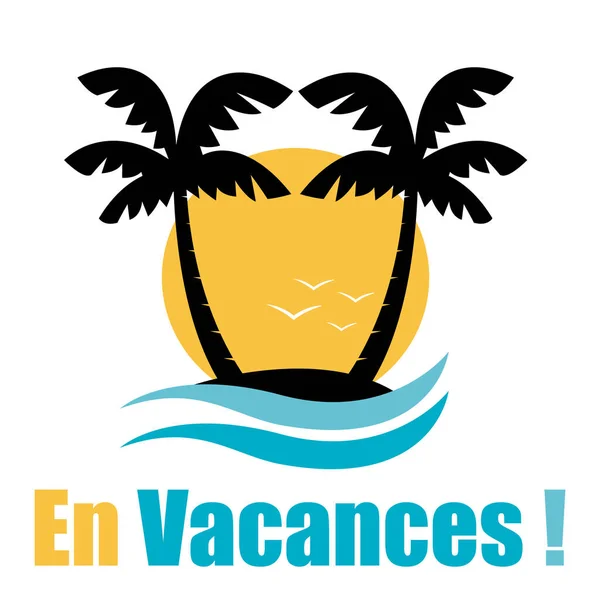 Holidays Illustration French Language Vector Island Palms Ocean Waves — Διανυσματικό Αρχείο