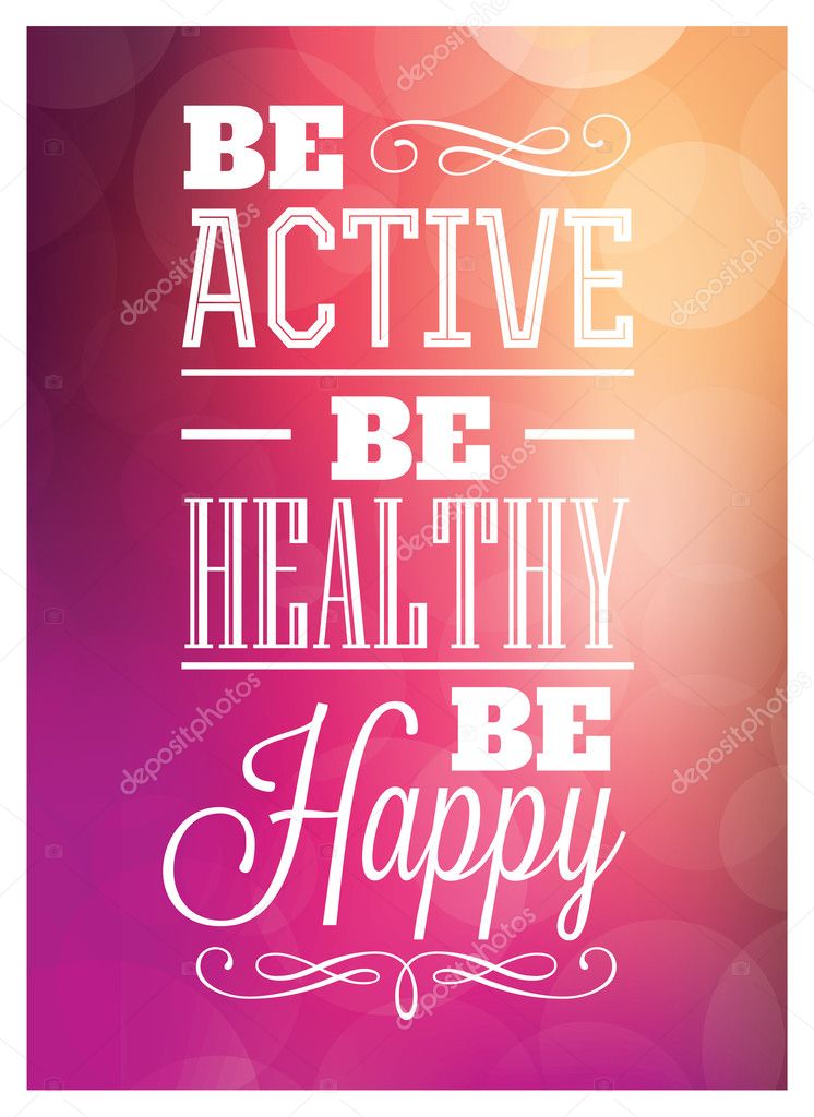 Typographic Poster Design - Be Active Be Healthy Be Happy