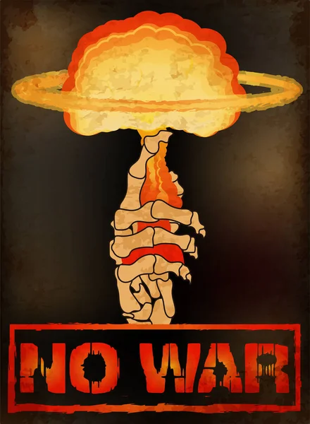 Nenhum Cartaz Guerra Mão Esqueleto Segurando Uma Explosão Nuclear Ilustração —  Vetores de Stock