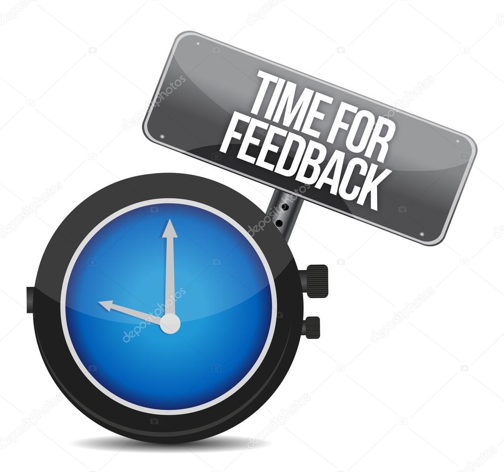 time for feedback