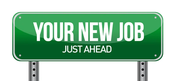 Your New Job Green Road Sign — Stock Photo, Image